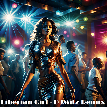 Liberian Girl (DJMitz Remix)